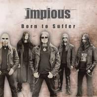 Impious (SWE) : Born to Suffer